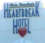 The Memphis Heartbreak Hotel.